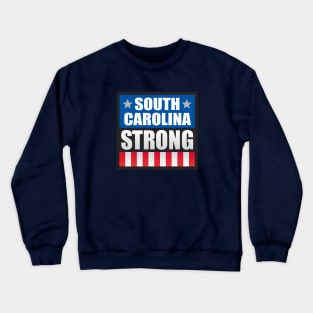 South Carolina Strong Crewneck Sweatshirt